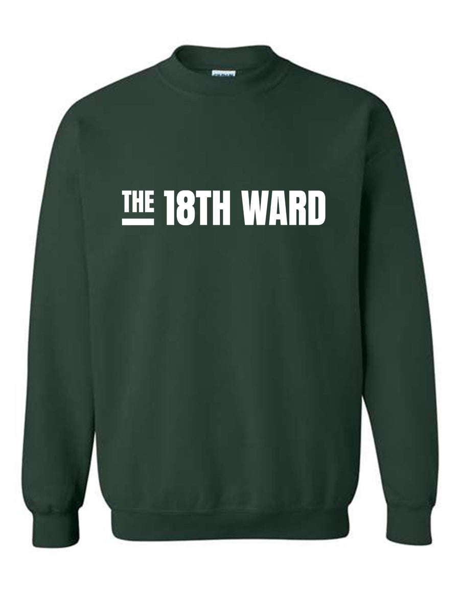 The 18th Ward Crewneck Sweatshirt 18th Ward Spiritwear - Third Coast Soccer